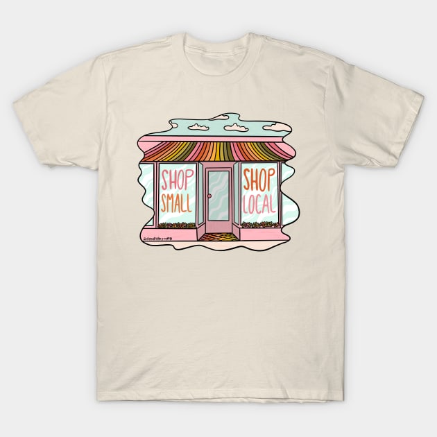 Shop Local Shop Small T-Shirt by Doodle by Meg